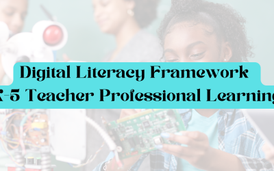Digital Literacy Framework K-5 Teacher Professional Learning
