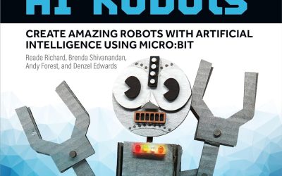 AI Robots: Create Amazing Robots with Artificial Intelligence Using micro:bit