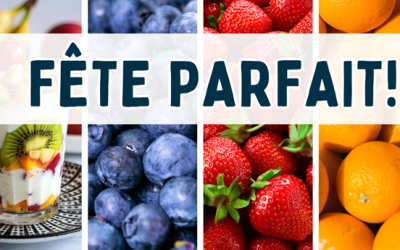 Fête parfait! Party Parfait!