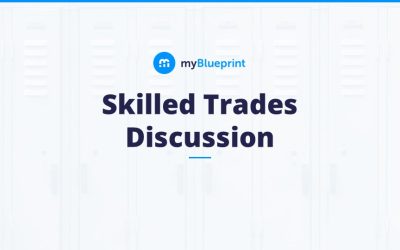 myBlueprint Skilled Trades Discussion