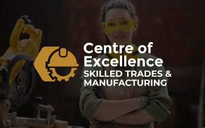 Centre of Excellence for Skilled Trades and Manufacturing